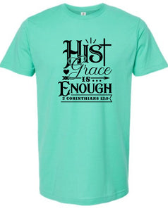 His grace is enough shirt