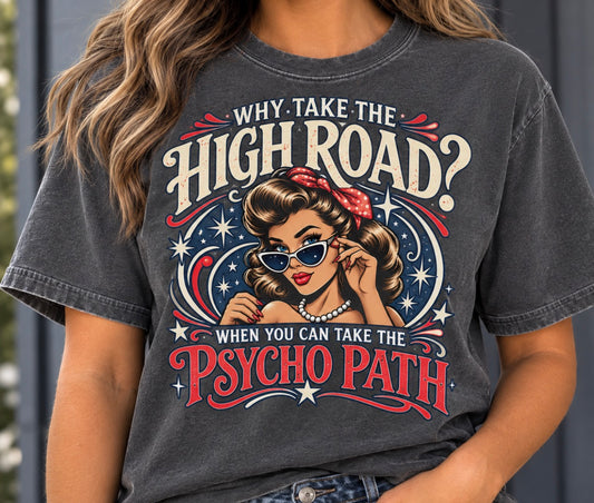 Why Take The High Road?
