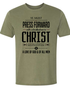 Ye Must Press Forward shirt